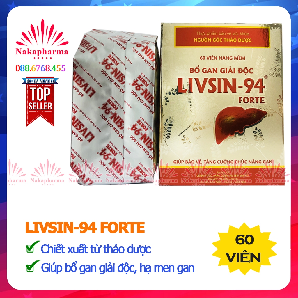 Bổ gan giải độc Livsin 94 Forte - Giúp bảo vệ gan, hạ men gan, thanh nhiệt, giảm mệt mỏi, nóng trong người Livsin94