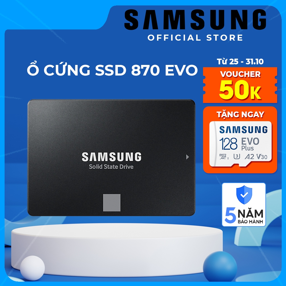 Ổ cứng gắn trong SSD Samsung 870 EVO 250GB | 500GB | 1TB | 2TB | 4TB SATA 3 2.5 inch 560MB/s 530MB/s