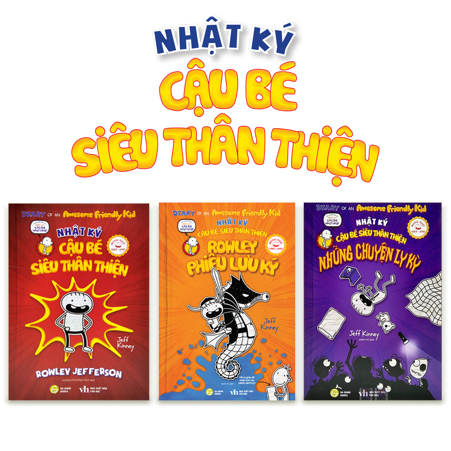 Sách - Nhật ký Cậu Bé Siêu Thân Thiện - Bộ 3 tập Song ngữ Việt-Anh