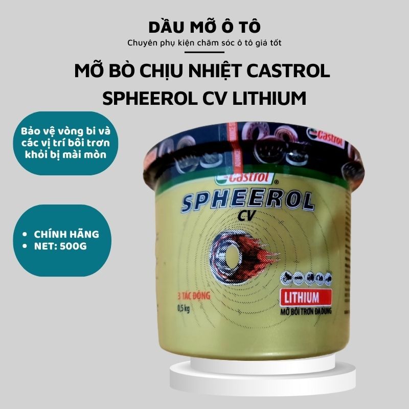 Mỡ Bò Castrol  3 Tác Động Spheerol CV Lithium Chịu Nhiệt Chính Hãng Cao Cấp Hộp 500g Castrol Lithium