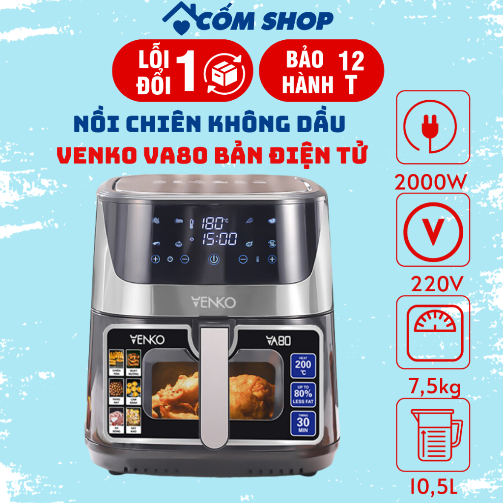 Nồi chiên không dầu VENKO VA80 10,5L điều khiển cảm ứng các chế độ tự động dễ dùng hiện đại bảo hành 12 tháng