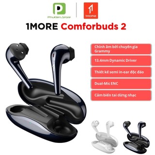 Tai nghe true wireless 1more comfobuds 2 | chỉnh âm bởi chuyên gia grammy | driver 13.4mm | aac