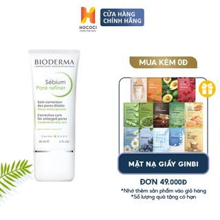 Kem Dưỡng Bioderma Xanh Sebium Pore Refiner Dưỡng Ẩm, Se Khít Lỗ Chân Lông 30mL