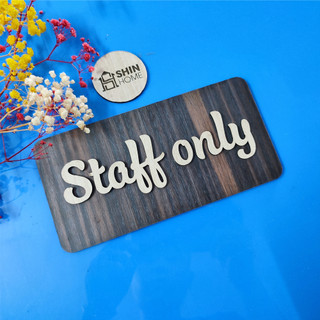 Bảng gỗ staff only chữ nổi trang trí decor nơi chỉ dành cho nhân viên quán