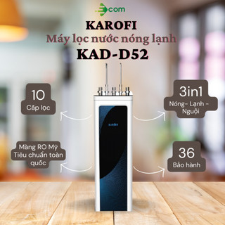 Máy lọc nước tích hợp nóng lạnh KAROFI KAD - D52 - 3 chế độ nước nóng lạnh nguội