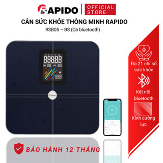 Cân điện tử sức khỏe thông minh Rapido RSB05–BS kết nối bluetooth, đo 21 chỉ số, bảo hành 12 tháng