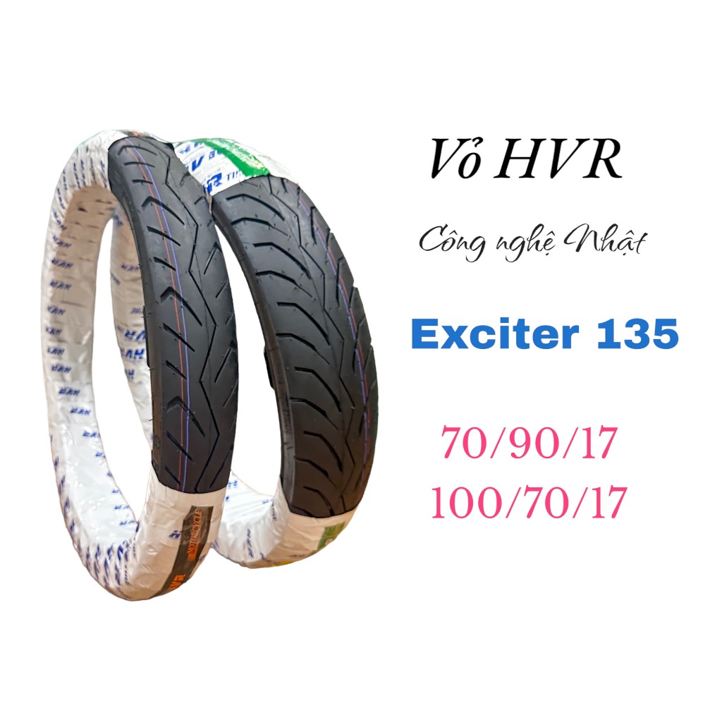 Vỏ Lốp HVR Xe Exciter 135 đời 2011 tới 2014 thông số 70/90/17 và 100/70/17