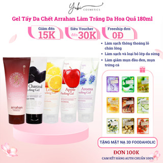 Gel tẩy da chết Arrahan làm trắng da hoa quả 180ml - YUBI SHOP