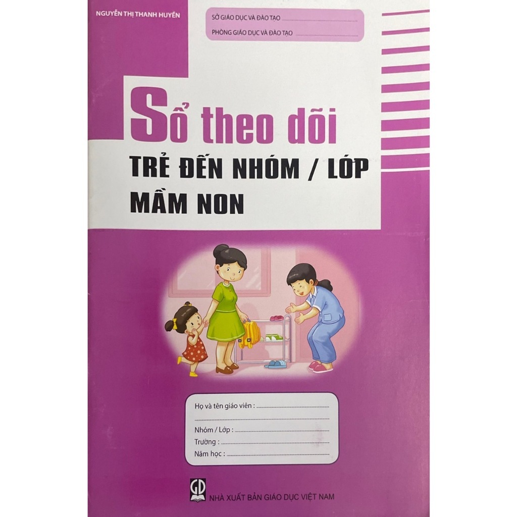 Sách - Combo 10 cuốn Sổ Theo Dõi Trẻ Đến Nhóm/ Lớp Mầm Non