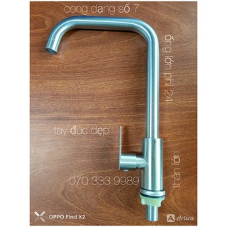 Vòi rửa chén bát inox 304 Lạnh dạng số 7 phi 24mm ống lớn tay đúc dẹp