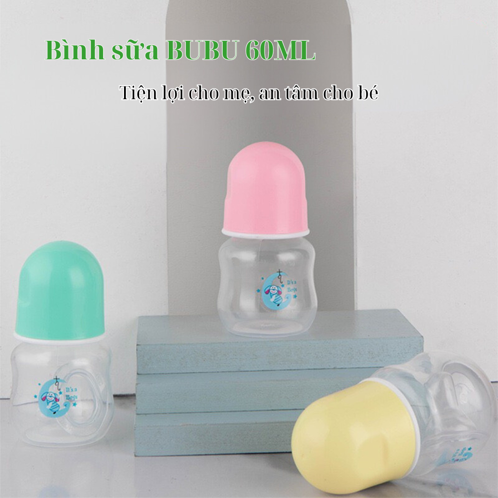 Bình sữa cho bé sơ sinh 60ml Bubu núm mềm tiện dụng cho mẹ an toàn cho bé