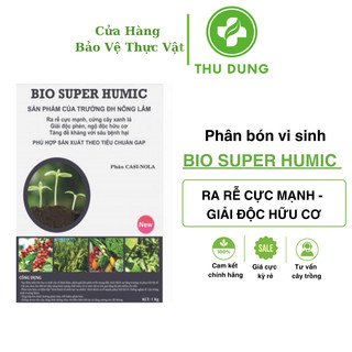 Phân bón super humic 1kg ra rễ cực mạnh, hạ phèn, giải độc hữu cơ