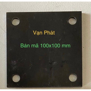  Bản mã vuông 100x100 mm chiều dày đủ loại 