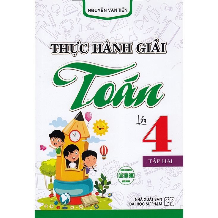 Sách - Thực hành giải Toán lớp 4 tập 2 (Dùng chung các bộ sgk hiện hành)