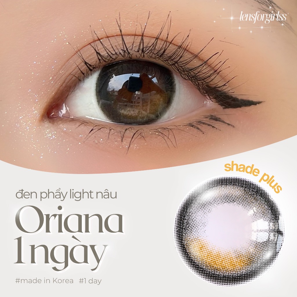 Kính áp tròng 1 NGÀY hack mắt to tròn ORIANA SHADE PLUS chính hãng I