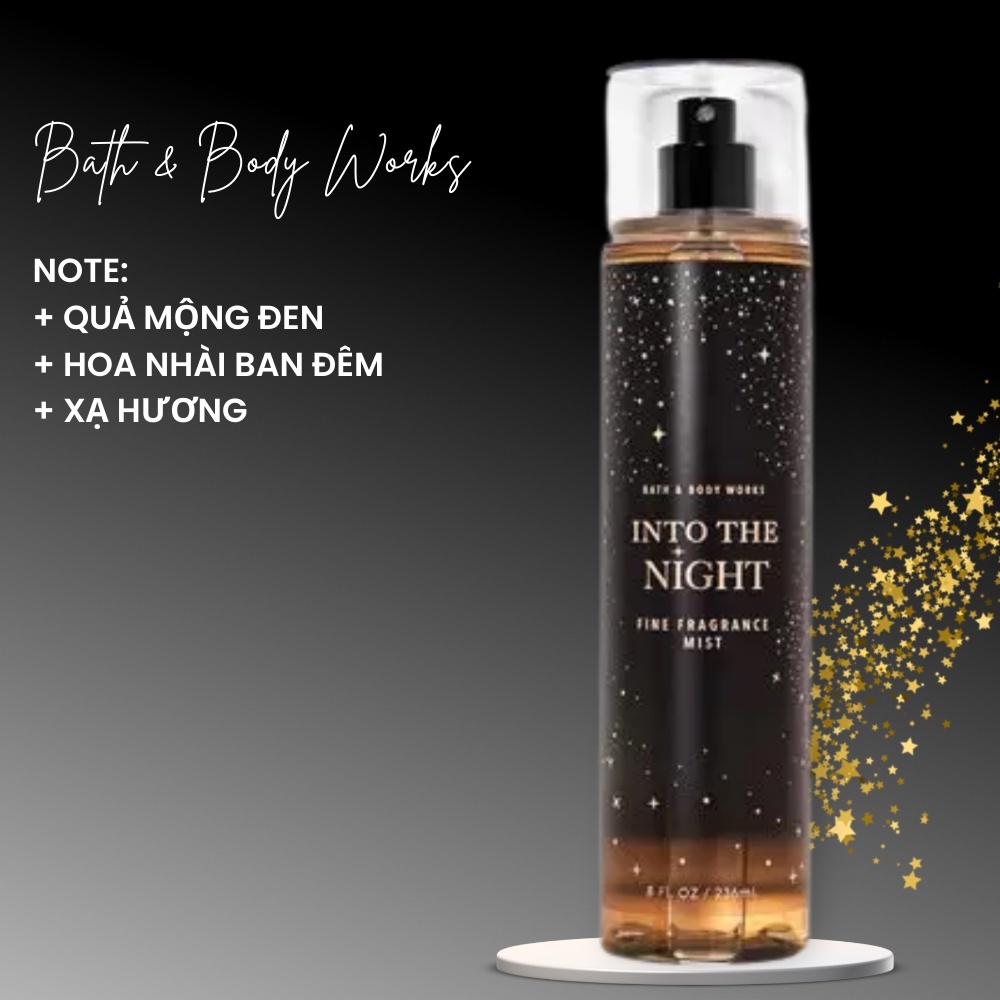 Body Mist Bath & Body Works Into The Night xịt thơm toàn thân HD Body Mist hương ngọt ngào đi chơi, hẹn hò 236ML