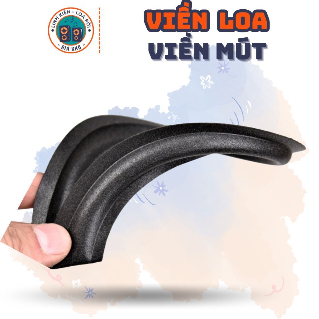Viền Loa, Gân Loa Mút - Kích thước cho Loa Nhỏ từ 8-30cm