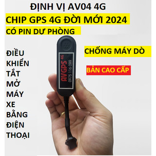 Định vị xe máy ô tô GPS 4G EV04(AV04) CAO CẤP tắt mở máy từ xa, chính xác cao, phần mềm tiếng Việt, bảo hành 1 năm