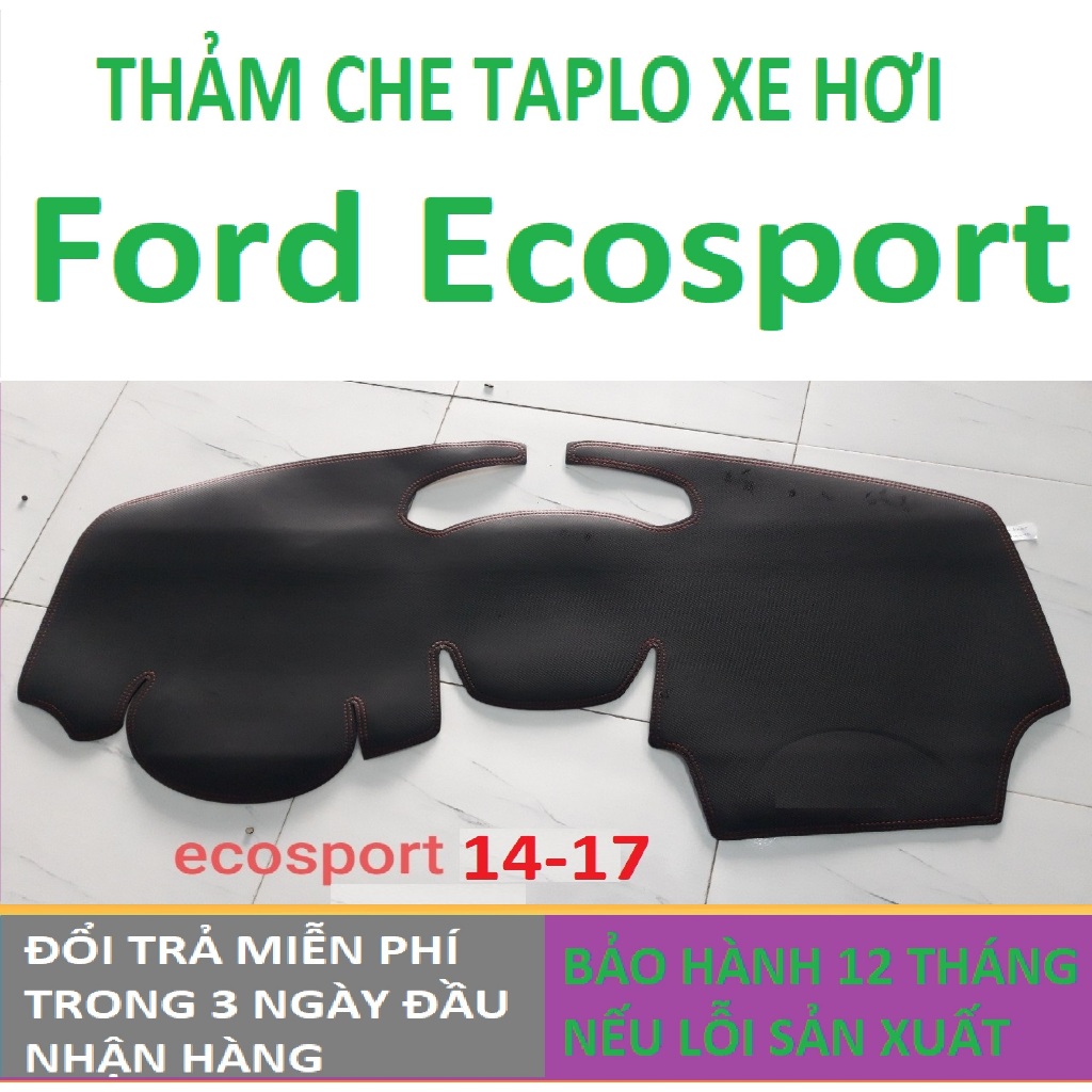 Thảm Taplo Ford Ecosport,Thảm Lót Taplo Xe Hơi Cao Cấp Hàng 3 Lớp Có Chống Trượt,Da Đẹp Bảo Hành 12 Tháng
