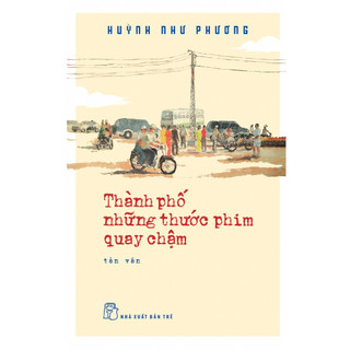 Sách - Thành phố những thước phim quay chậm - NXB Trẻ