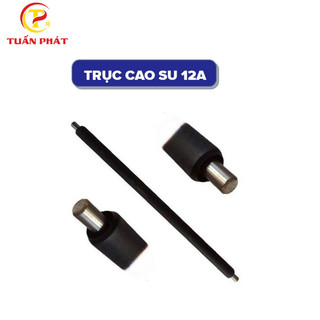 Trục cao su 12A [RẺ VÔ ĐỊCH] trục cao su hộp mực 05A-12A-49A-80A-303-308-315-319-2900-6300-1010-1020