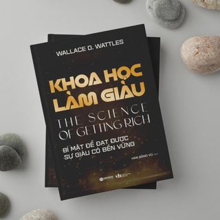 Sách - Khoa Học Làm Giàu (Wallace D.Wattles - SB)