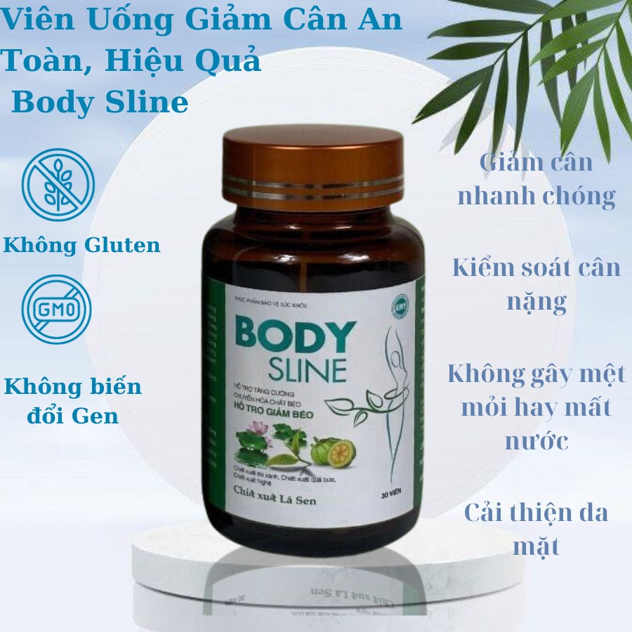 Viên Uống Giảm Cân Body Sline_ Giảm Cân An Toàn Hiệu Quả