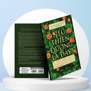 Sách - Nếu Thiên Đường Là Đây? - Anita Moorjani