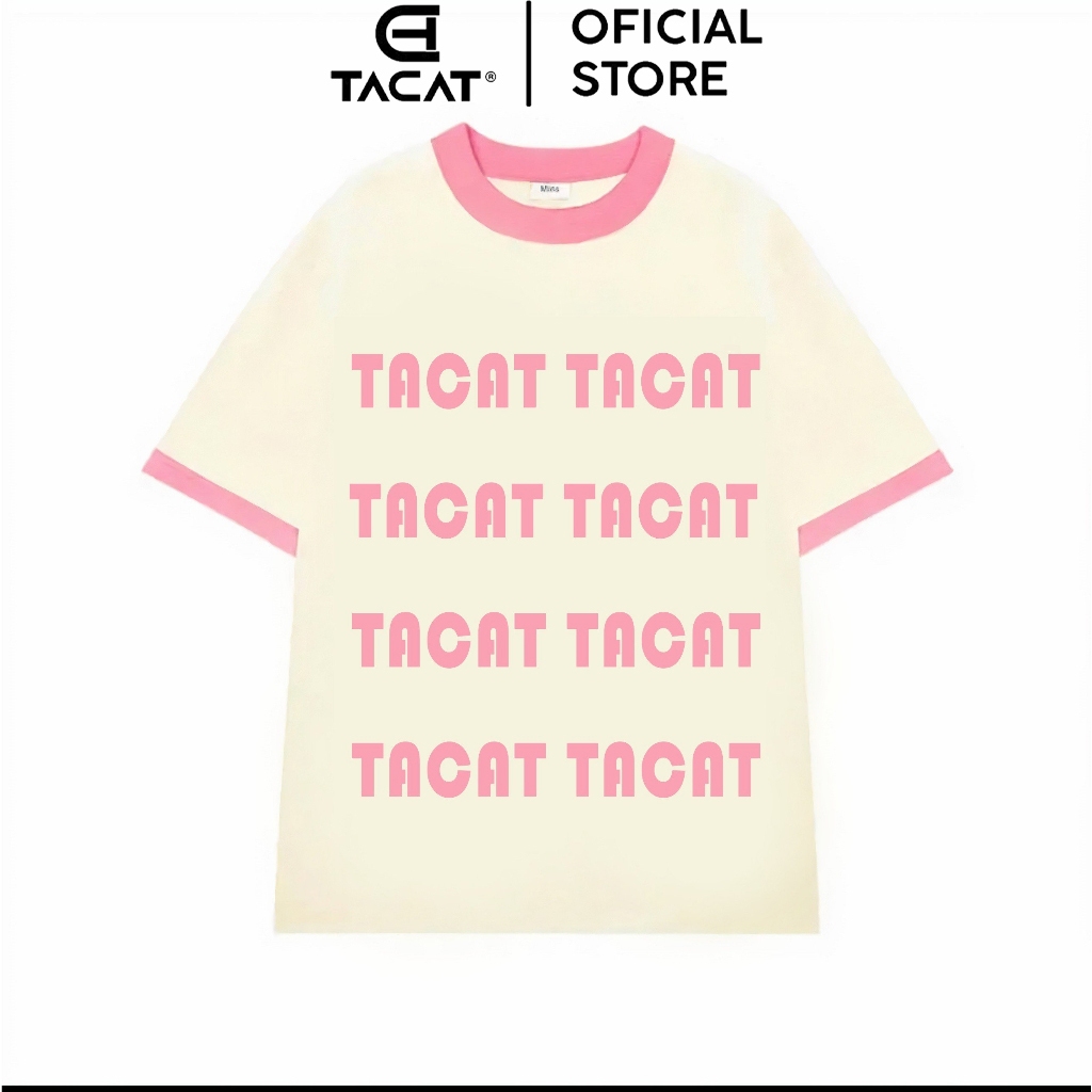 Áo Thun UNISEX TACAT TACAT  LocalBrand Chính hãng 100% cotton co giãn 2 chiều