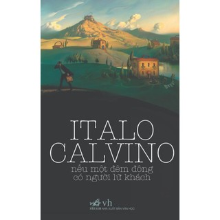 Sách - Nếu một đêm đông có người lữ khách (Italo Calvino) (Nhã Nam)
