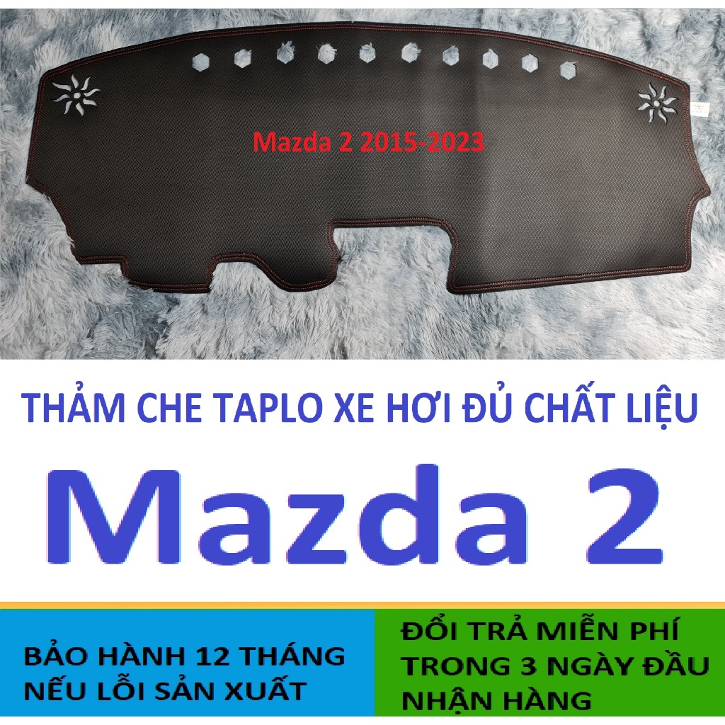 Thảm Che Taplo Mazda 2 2024-1996,Thảm Taplo Xe Hơi 3 Lớp Chịu Nhiệt Bảo Hành 12 Tháng