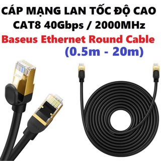Dây cáp mạng LAN CAT8 kết nối internet tốc độ cao 40Gbps 2000Hz Baseus Ethernet Round Cable