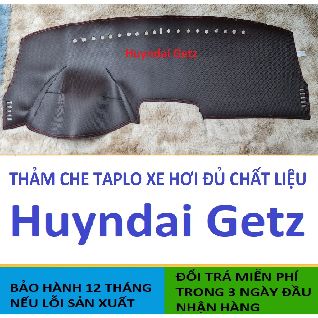 Thảm Che Taplo Huyndai Getz,Thảm Taplo Xe Hơi 3 Lớp Chịu Nhiệt Bảo Hành 12 Tháng