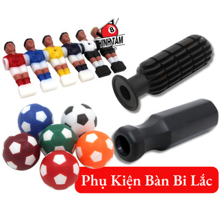 Phụ kiện bi lắc - tay cầm - cầu thủ - bóng - lò xo - đệm cao su - bạc đạn cho bàn bi lắc