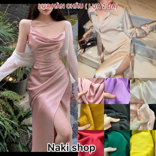[ VẢI NAKI ] Vải Lụa Hàn Châu ( Lụa tô châu, lụa mã não) dòng cao cấp dày xịn ( xem mô tả hiểu rõ hơn về sản phẩm)