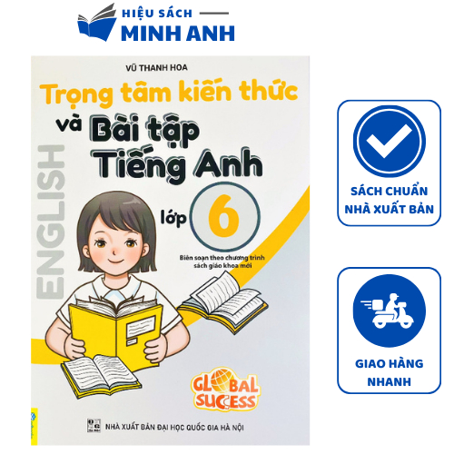 Sách - Trọng tâm kiến thức và bài tập Tiếng Anh lớp 6 (Global Success)