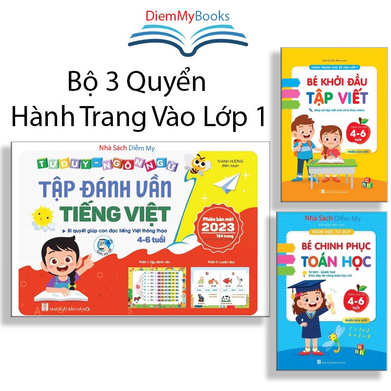 Sách- Bộ 3 Quyển Tập Đánh Vần, Bé Chính Phục Toán Học, Bé Khởi Đầu Tập Viết Hành Trang Vào Lớp 1 Dành Cho Bé Từ 4-6 Tuổi