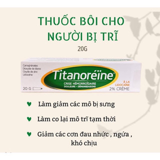 Kem bôi trĩ Titanoreine Pháp 20g