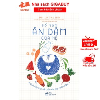 Sách - Sổ tay ăn dặm của mẹ - Giải đáp mọi câu hỏi của mẹ về ăn dặm (Nhã Nam)