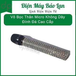 Vỏ Bọc Thân Micro, Bọc Thân Micro Không Dây Đính Đá (Có Video Thât)