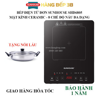 Bếp điện từ cảm ứng Sunhouse SHD6805 - SHD6802 (tặng nồi lẩu) - Bảo hành 12 tháng