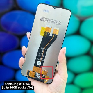 Màn hình Samsung A14 5G - Socket lớn - nhỏ (PINSEN)
