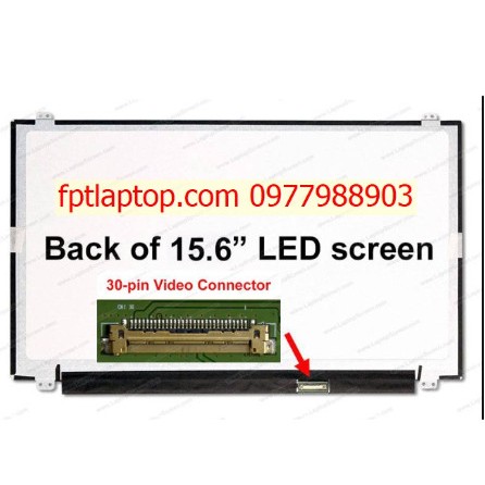 Màn hình laptop 15.6'' led mỏng 30 pin