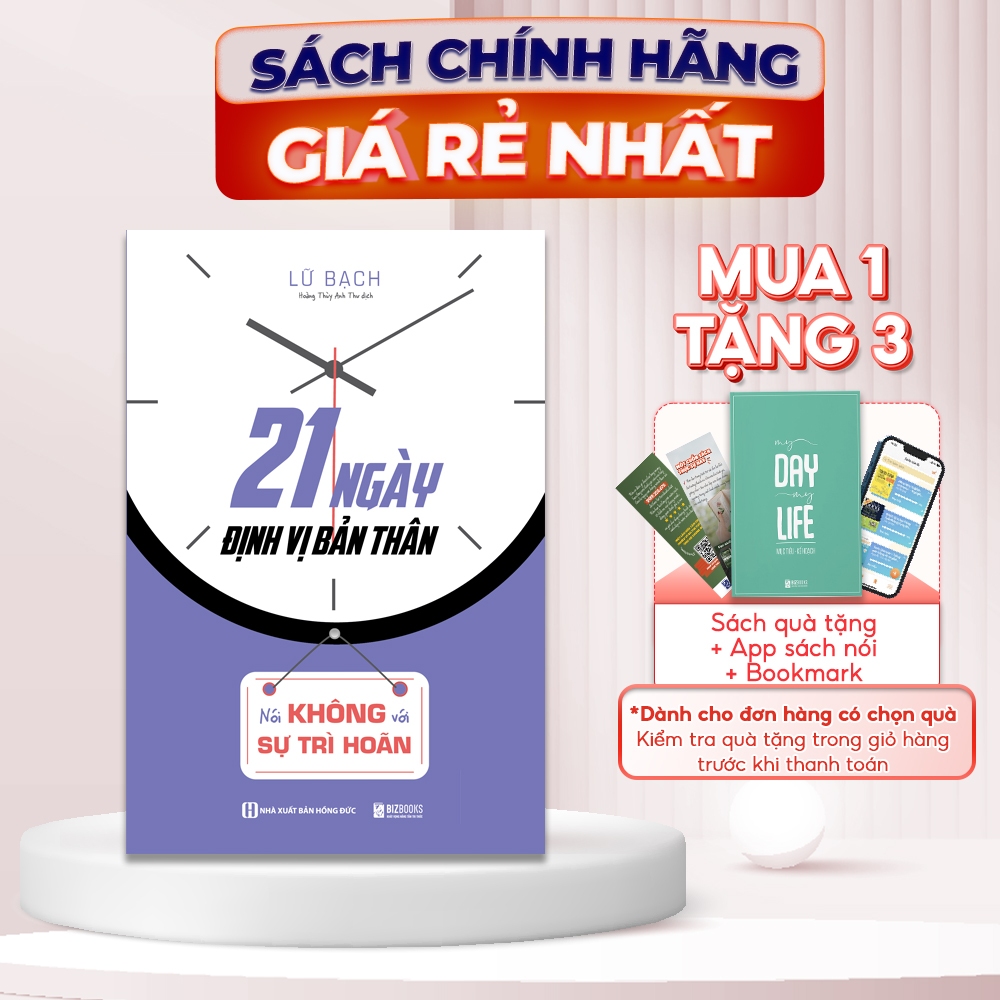 21 Ngày Định Vị Bản Thân: Nói Không Với Sự Trì Hoãn - Cuốn Sách Thay Đổi Cuộc Đời Bạn Trong 21 Ngày - Bizbooks