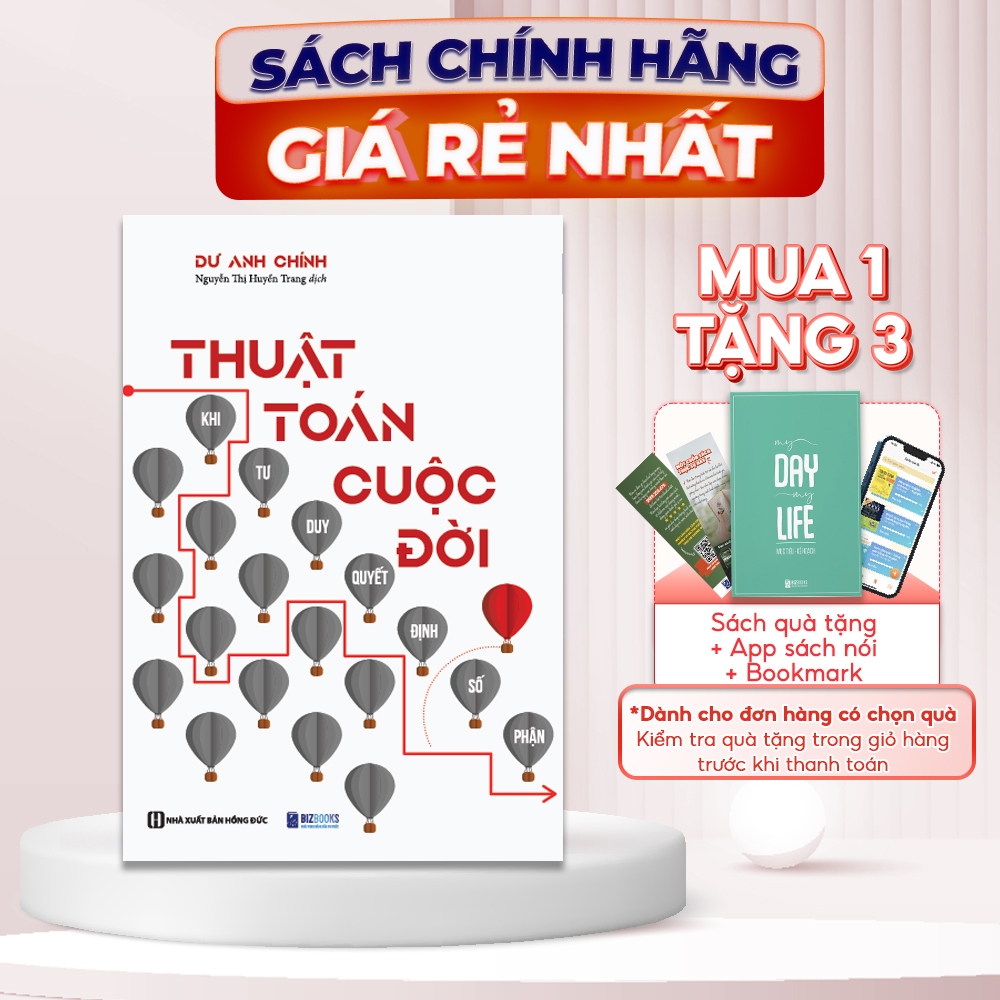 Thuật Toán Cuộc Đời: Khi Tư Duy Quyết Định Số Phận - Cuốn Sách Có Thể Thay Đổi Cuộc Đời Bạn Mãi Mãi - Bizbooks