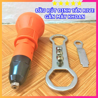  Đầu Rút Đinh Tán Gắn Máy Khoan - Đầu Rút Đinh Rive Tiện Dụng 