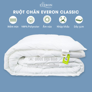 [Chính hãng]🎅Ruột chăn Everon Classic dầy 5cm🎁giữ ấm vừa phải, êm ái mềm mại, thoáng khí 1m6, 1m8, 2m2