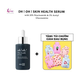 [MUA 1 TẶNG 1] OH ! OH ! Skin Health Serum - with 20% Niacinamide & 2% Acetyl Glucosamine + Tặng 1 túi chườm giảm đau bụ
