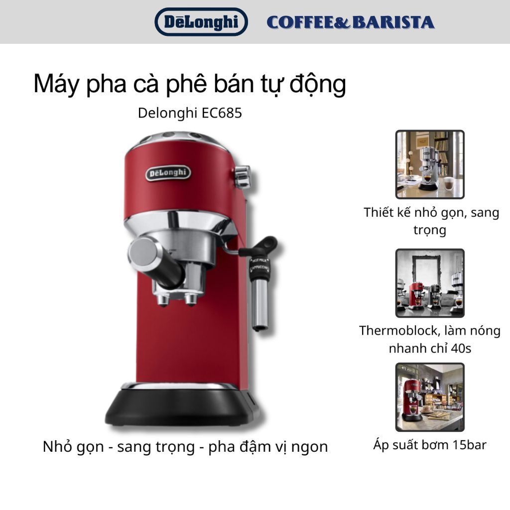Máy Pha Cà Phê DELONGHI EC685 - Công suất 1300W, Áp suất 15Bar -  - Hàng Châu Âu Giá Tốt