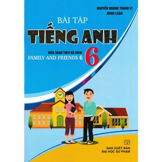 Sách - Bài Tập Tiếng Anh (Biên Soạn Theo Bộ Sách Family And Friends)